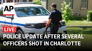 LIVE: Police press conference after several officers shot in Charlotte, North Carolina