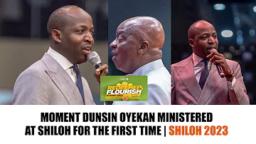MOMENT DUNSIN OYEKAN MINISTERED IN SHILOH FOR THE FIRST TIME