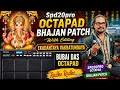 Spd20pro octapad Bhajan Patch With Editing Ekadantaya Vakratundaya Bubai Das Octapad  Radhe Radhe 🙏