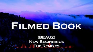 Filmed Book II New Beginnings- BEAUZ [ Official Remix ] II Full Music / Lyrics
