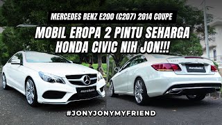 MERCEDES BENZ E200 (C270) COUPE AMG LINE: SE-WORTH IT APA UDAH 10 THN #JONYJONYMYFRIEND