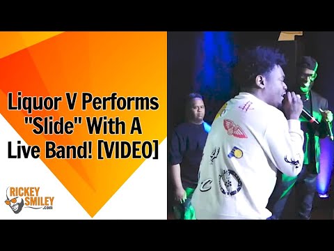 Liquor V Performs "Slide" With A Live Band!