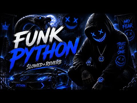 FUNK PYTHON – Slowed + Reverb | Dark Phonk / Brazilian Funk