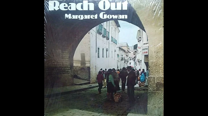 Margaret Gowan  Reach Out