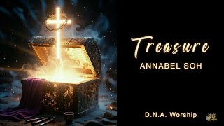 Treasure | Annabel Soh | D.N.A.Worship | A Devotional Worship | Seeking His Face | YHWH 