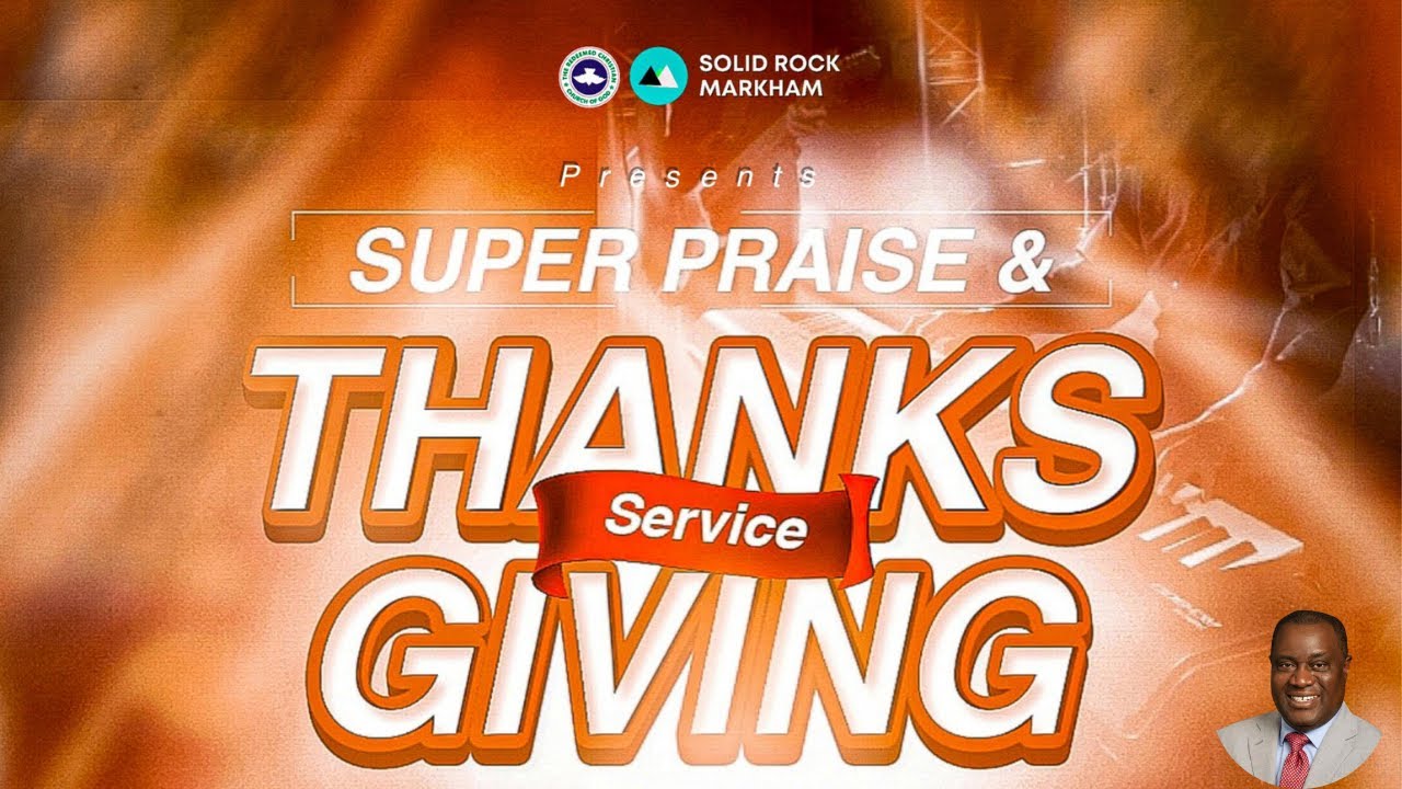 RCCG Solid Rock Markham Thanksgiving Service June 2, 2024 Winning Attitude & Mindset YouTube