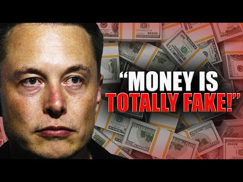 Elon Musk Exposes How Money Really Works