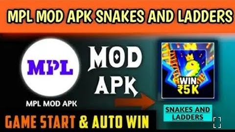 MPL PRO HACK MOD APK ! MPL SNAKE AND LADDERS AUTOWIN HACK MOD APK ! MPL PRO OPPONENT SCORE HACK MOD