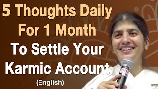 5 Thoughts Daily For 1 Month To Settle Your Karmic Account: Part 4: English: BK Shivani