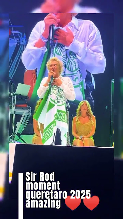 Querétaro Lights Up With Rod Stewart #ViralConcert #LegendOnStage #RodInQueretaro #RodLive #USATrend