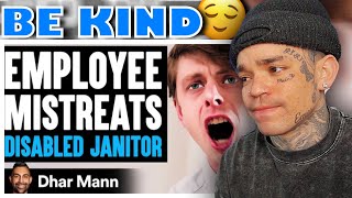 Dhar Mann - Employee MISTREATS DISABLED JANITOR, What Happens Next Is Shocking [reaction]