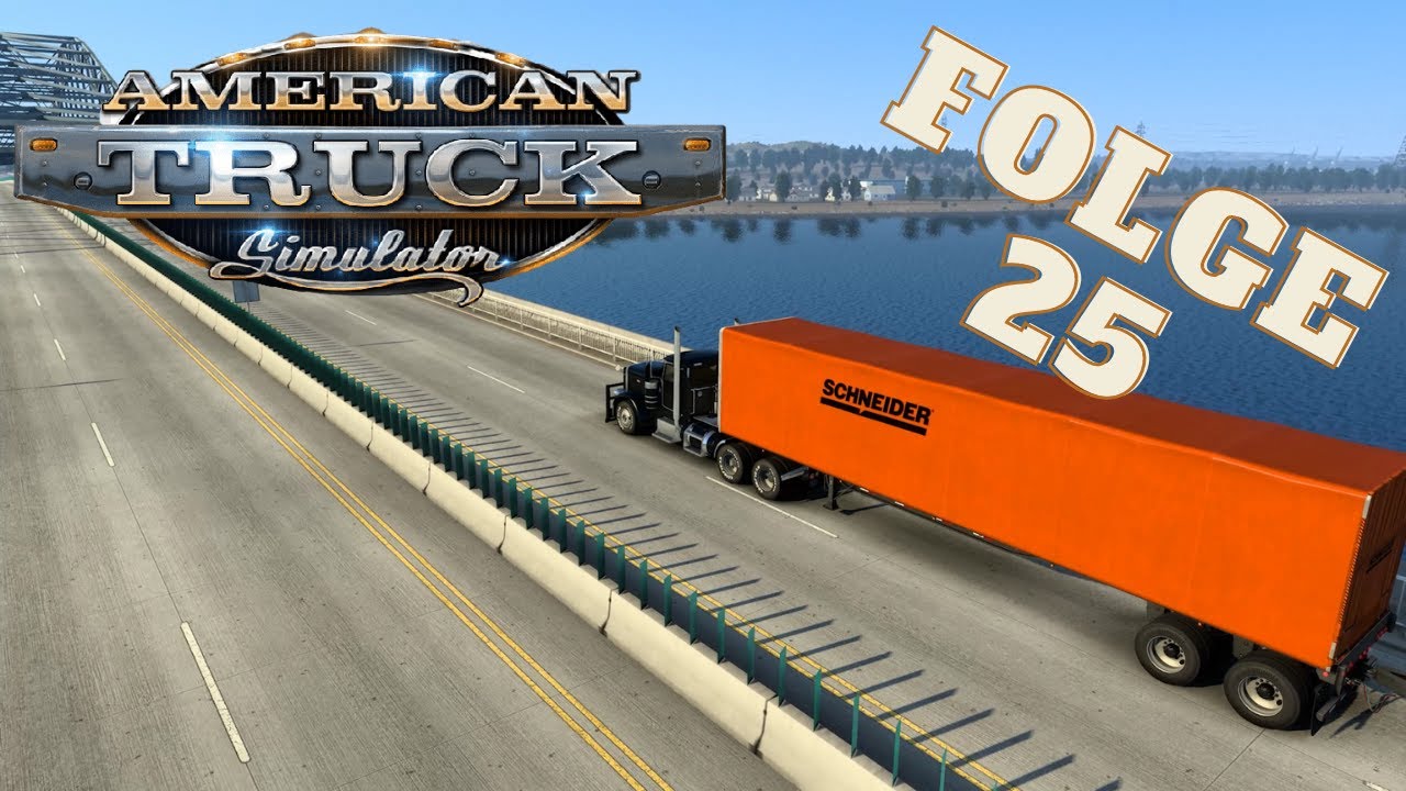 ATS Folge 25 - Ich drück aufs Gas hör die 500 PS - American Truck