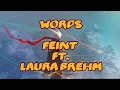 Feint ft. Laura Brehm - Words [Lyrics]