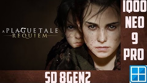 A Plague Tale: Requiem With Settings Winlator CMOD Ajay Emulator Iqoo Neo 9 Pro Snapdragon 8Gen2