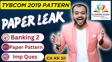 Banking & Finance 2 | TYBCOM | Semester 5 | 2019 Pattern I Paper Leak I Paper Pattern I Imp Que