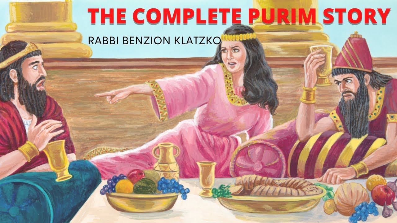 The Complete Story of Purim in an Hour - Rabbi Benzion Klatzko - Library of Torah Thought