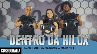 Dentro da Hilux - Luan Pereira, Mc Daniel, Mc Ryan - Dan-Sa / Daniel Saboya (Coreografia)