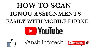 How To Scan IGNOU Assignments