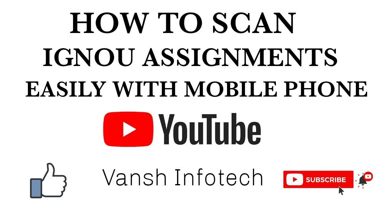 How To Scan IGNOU Assignments - YouTube