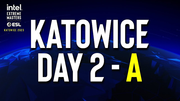 IEM Katowice 2023 Play-In - Day 2 - A Stream FULL SHOW