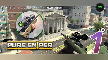 Pure Sniper Gameplay Walkthrough Part-1 (Android, iOS)