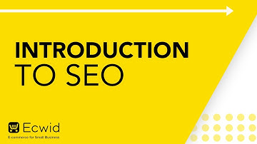 Introduction to SEO - Ecwid E-commerce Support