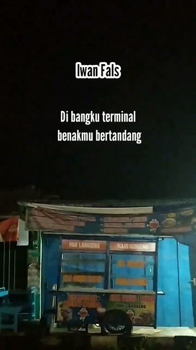 iwan fals : berandal malam di bangku terminal