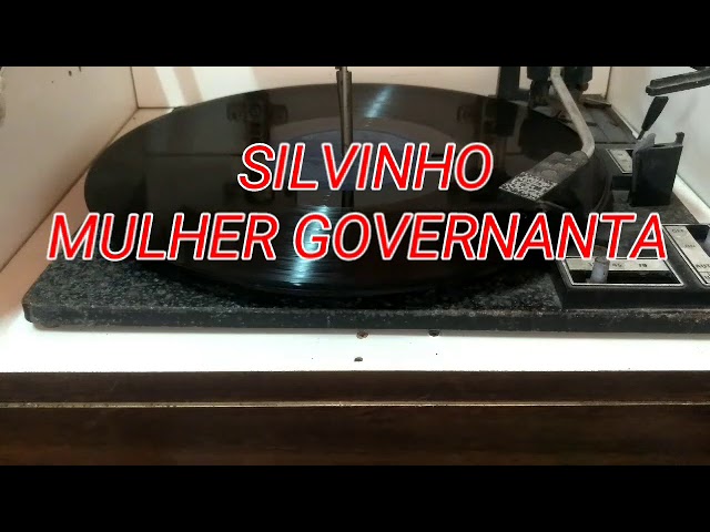 SILVINHO. MULHER GOVERNANTA