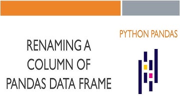 #17 Python Pandas: Renaming A Column Of Data Frame