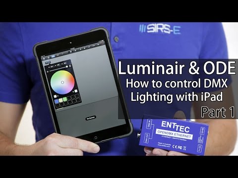 Luminair & ODE: DMX Lighting with iPhone iPad How-To Part 1