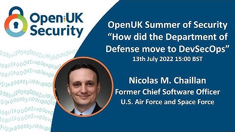 Summer of Security - Nicolas M. Chaillan: How did the Department of Defence move to DevSecOps?