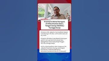 Pramono Bakal Bangun 23 Ribu Hunian Baru, Target Serap 100 Ribu Tenaga Kerja