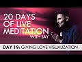 20 Days of Live Meditation with Jay Shetty: Day 19