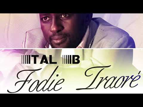 TAL B _ FODIE TRAORÉ