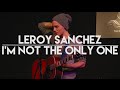 I'm Not The Only One (Cover) - Leroy Sanchez LIVE At The Bedford Hill, London 14th December 2015