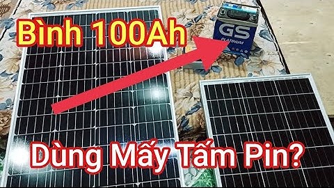 ✓ Sạc bình ắc quy 12v/24v = năng lượng mặt trời như thế nào là hợp lý? Shop Solar