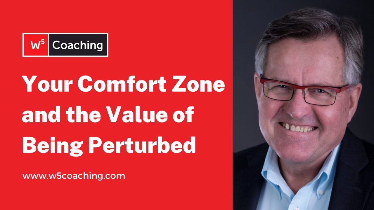The Truth About Comfort Zones - W5 Business Coaching