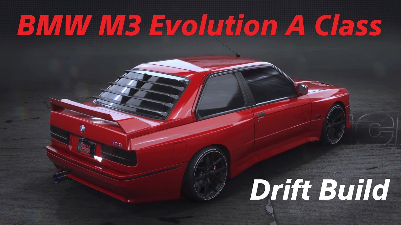 NFS Unbound A Class Build - Bmw m3 Evolution - YouTube