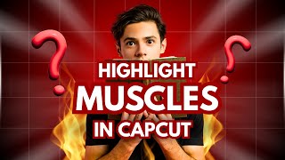 How to Highlight Muscles in CapCut PC
