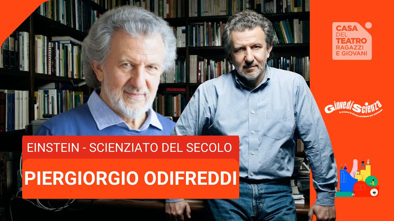 ALBERT EINSTEIN e la Rivoluzione della Fisica: la Scienza novecentesca con PIERGIORGIO ODIFREDDI