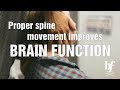 Spine movement improves brain and nervous system function explained by Gonstead chiropractor