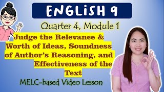 Judge the Relevance and Worth of Ideas || GRADE 9|| MELCbased VIDEO LESSON | QUARTER 4 | MODULE 1