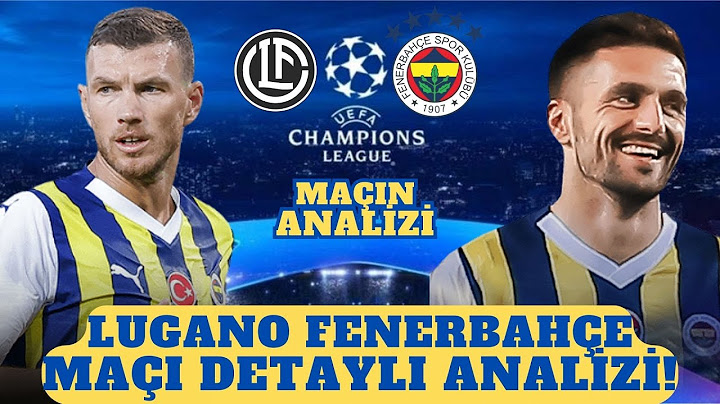 Lugano 3-4 Fenerbahçe Maçın Taktiksel Detaylı Analizi. Dzeko'nun Golleri, Tadic ve Samuel Bağlantısı
