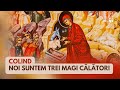 Noi suntem trei magi călători | Colind Oastea Domnului