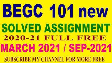 BEGC 101 solved assignment in English 2020-21 / BEGC-101 Ignou solved assignment with answer free.