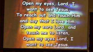 Video thumbnail of "Open My Eyes Lord"