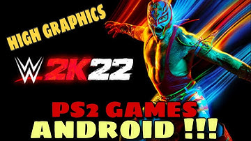 WWE 2K22 PS2 GAMES ON ANDROID !!! | HIGH GRAPHICS
