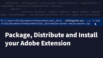 Package, Distribute and Install your Adobe Extension