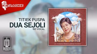 Titiek Puspa - Dua Sejoli ( Karaoke Video) | No Vocal