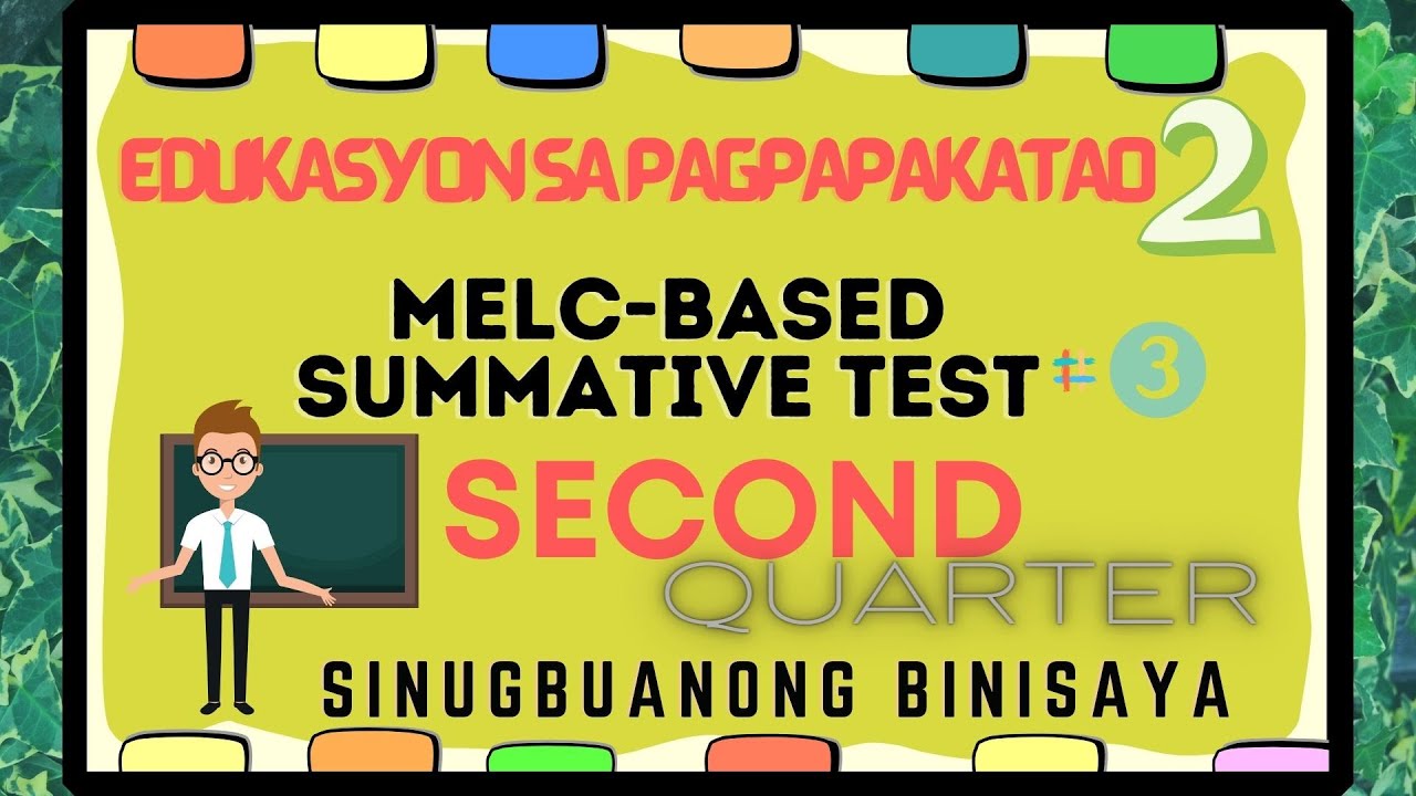 EDUKASYON SA PAGPAPAKATAO GRADE 2 MELCBASED SUMMATIVE TEST NO.3/2ND